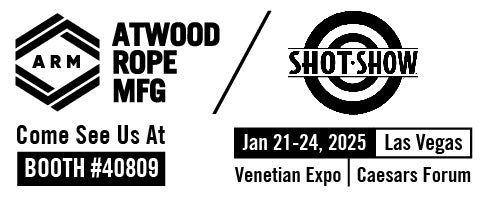 Atwood Rope Shot Show Come see us at booth#40809